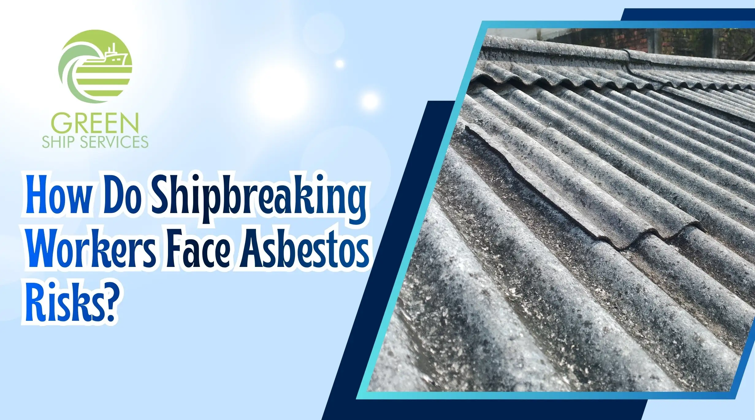 Are Shipbreaking Workers at Risk from Asbestos?